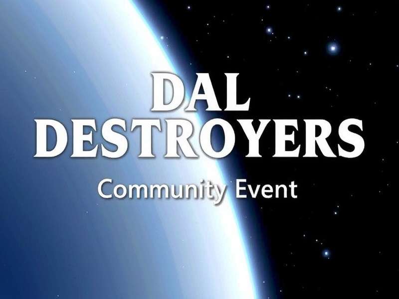 Dal Destroyers Community Event